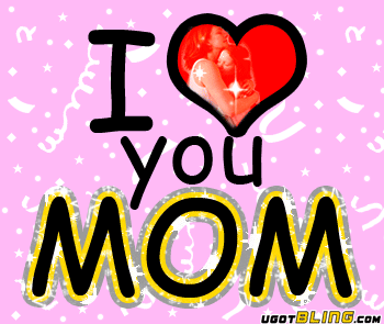 Animated I Love You Mom Gifs 1