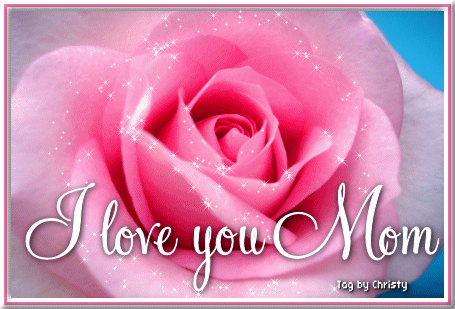 I Love You My Lovly Mummy Gifs 2