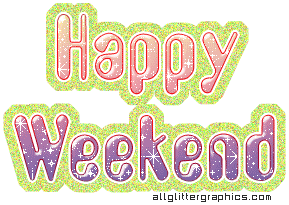 Happy Weekend Sparkle Glitter