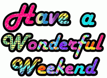 Have A Great Weekend 5